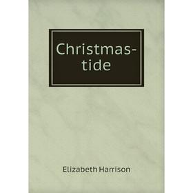 

Книга Christmas-tide