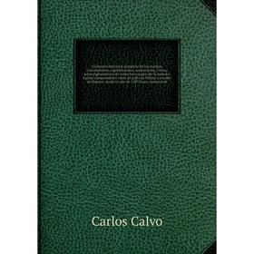 

Coleccion histórica completa de los tratdos, convenciones, capitulaciones, armistricios, y otros actos diplomáticos