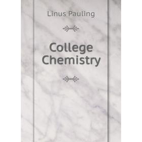 

Книга College Chemistry