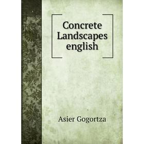 

Книга Concrete Landscapes english