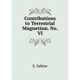

Книга Contributions to Terrestrial Magnetism. No. VI