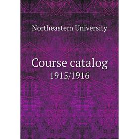 

Книга Course catalog 1915/1916