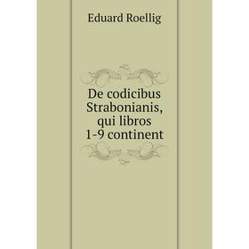 

Книга De codicibus Strabonianis, qui libros 1-9 continent