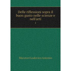 

Книга Delle riflessioni sopra il buon gusto nelle scienze e nell'arti 1