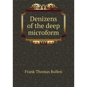 

Книга Denizens of the deep microform