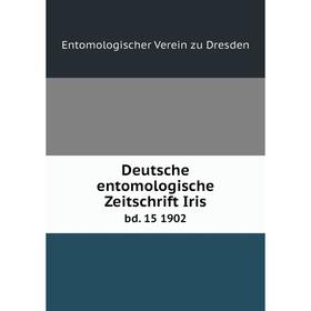 

Книга Deutsche entomologische Zeitschrift Iris bd. 15 1902