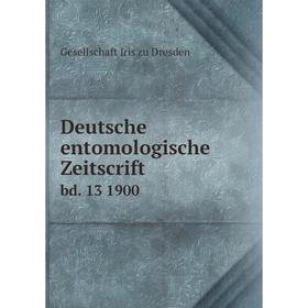 

Книга Deutsche entomologische Zeitscrift bd. 13 1900