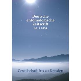 

Книга Deutsche entomologische Zeitscrift bd. 7 1894