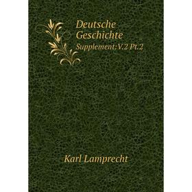 

Книга Deutsche Geschichte Supplement:V.2 Pt.2