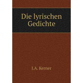

Книга Die lyrischen Gedichte