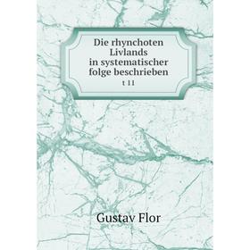 

Книга Die rhynchoten Livlands in systematischer folge beschrieben t 11
