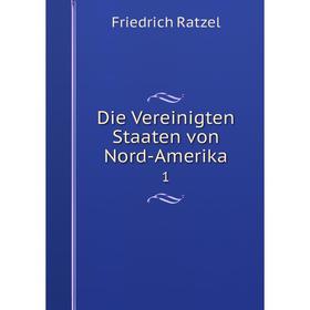 

Книга Die Vereinigten Staaten von Nord-Amerika 1