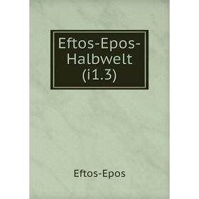 

Книга Eftos-Epos-Halbwelt(i1.3)