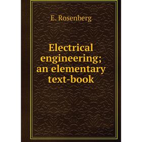 

Книга Electrical engineering; an elementary text-book