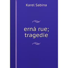 

Книга erná rue; tragedie