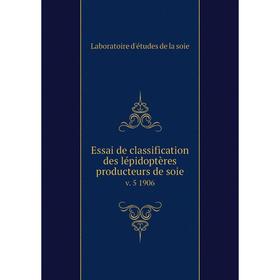 

Книга Essai de classification des lépidoptères producteurs de soie v. 5 1906