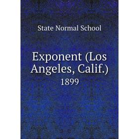 

Книга Exponent (Los Angeles, Calif.) 1899