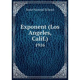 

Книга Exponent (Los Angeles, Calif.) 1916