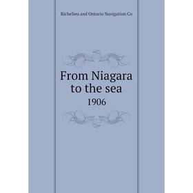 

Книга From Niagara to the sea 1906