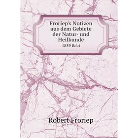 

Книга Froriep's Notizen aus dem Gebiete der Natur- und Heilkunde 1859 Bd.4