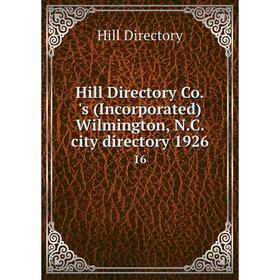 

Книга Hill Directory Co.'s (Incorporated) Wilmington, N.C. city directory 1926 16