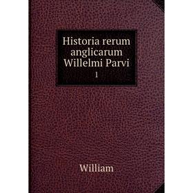 

Книга Historia rerum anglicarum Willelmi Parvi 1