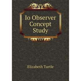 

Книга Io Observer Concept Study