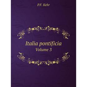 

Книга Italia pontificia Volume 3