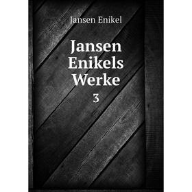 

Книга Jansen Enikels Werke 3