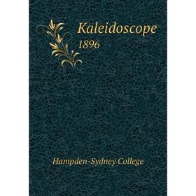 

Книга Kaleidoscope 1896