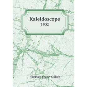 

Книга Kaleidoscope 1902