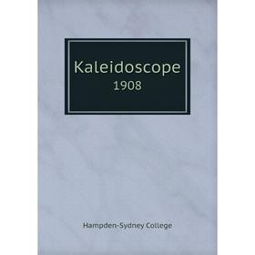 

Книга Kaleidoscope 1908