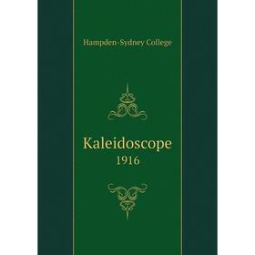

Книга Kaleidoscope 1916