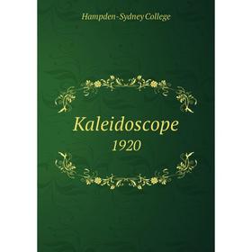 

Книга Kaleidoscope 1920