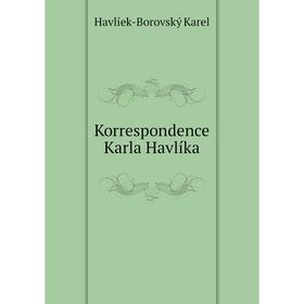 

Книга Korrespondence Karla Havlíka