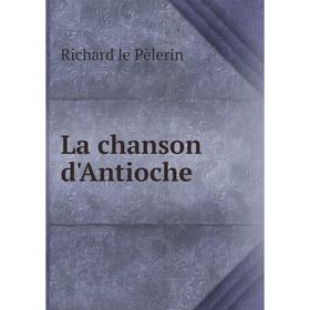 

Книга La chanson d'Antioche