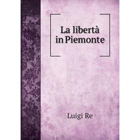 

Книга La libertà in Piemonte