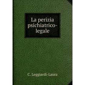 

Книга La perizia psichiatrico-legale