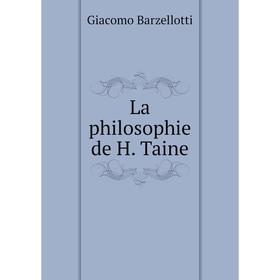 

Книга La philosophie de H. Taine