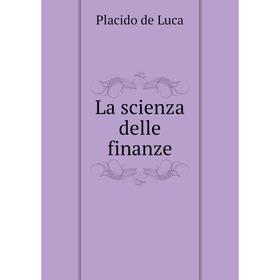 

Книга La scienza delle finanze