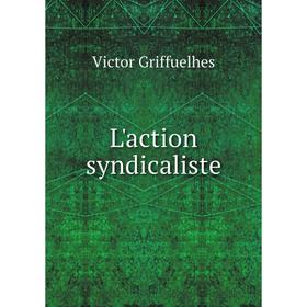 

Книга L'action syndicaliste