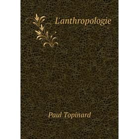 

Книга L'anthropologie.