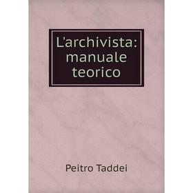 

Книга L'archivista: manuale teorico