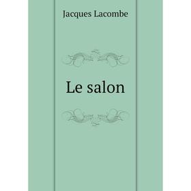 

Книга Le salon