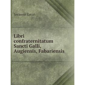 

Книга Libri confraternitatum Sancti Galli, Augiensis, Fabariensis