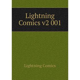 

Книга Lightning Comics v2 001