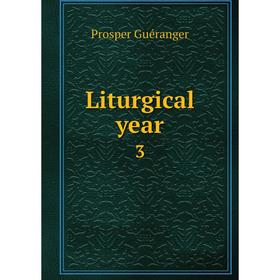 

Книга Liturgical year 3