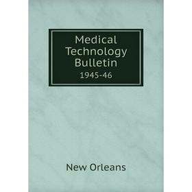 

Книга Medical Technology Bulletin 1945-46