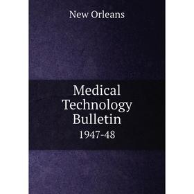 

Книга Medical Technology Bulletin 1947-48
