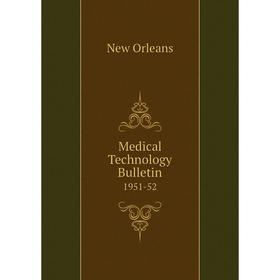 

Книга Medical Technology Bulletin 1951-52